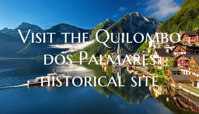 Visit the Quilombo dos Palmares historical site